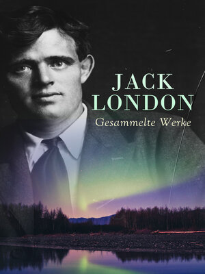 cover image of Jack London--Gesammelte Werke